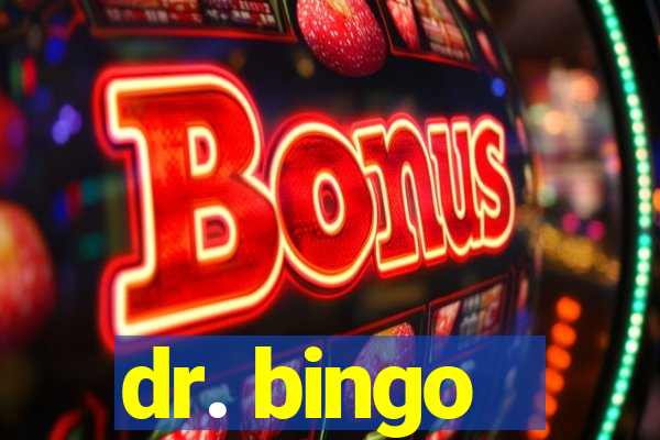 dr. bingo - videobingo   slots